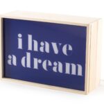 I Have A Dream